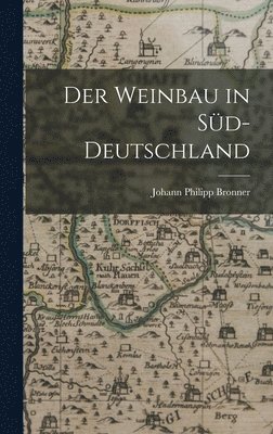 Der Weinbau in Sd-Deutschland 1