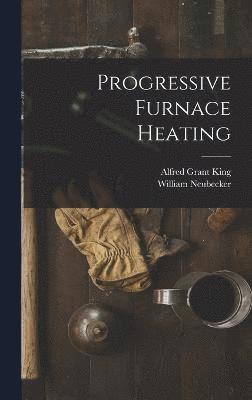 Progressive Furnace Heating 1