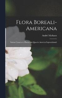 bokomslag Flora Boreali-Americana