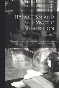 bokomslag Hypnotism and Hynotic Suggestion