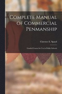 bokomslag Complete Manual of Commercial Penmanship