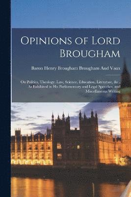 Opinions of Lord Brougham 1