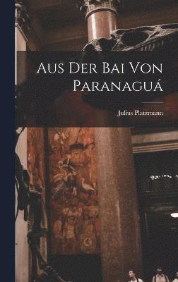 Aus Der Bai Von Paranagu 1