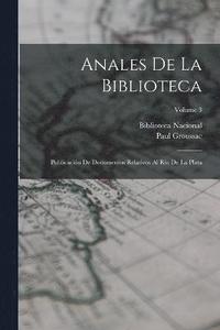 bokomslag Anales De La Biblioteca
