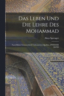 Das Leben Und Die Lehre Des Mohammad 1