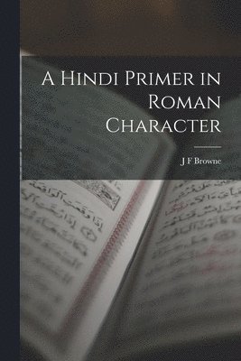 bokomslag A Hindi Primer in Roman Character