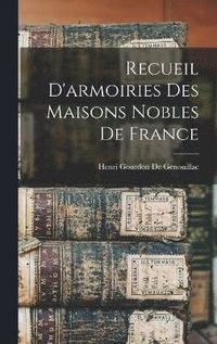 bokomslag Recueil D'armoiries Des Maisons Nobles De France