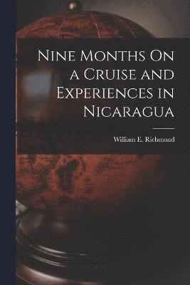 Nine Months On a Cruise and Experiences in Nicaragua 1