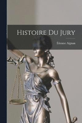 bokomslag Histoire Du Jury