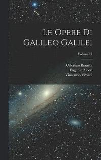 bokomslag Le Opere Di Galileo Galilei; Volume 14