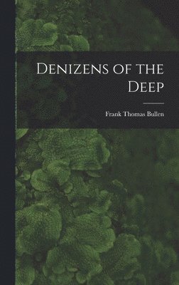 Denizens of the Deep 1