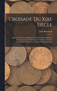 bokomslag Croisade Du Xixe Sicle