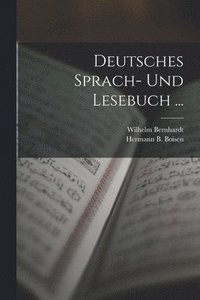 bokomslag Deutsches Sprach- Und Lesebuch ...