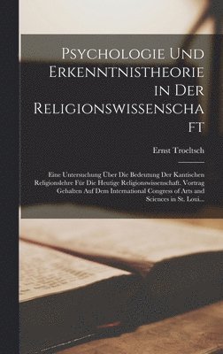 bokomslag Psychologie Und Erkenntnistheorie in Der Religionswissenschaft