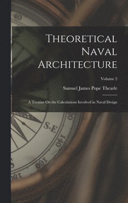 bokomslag Theoretical Naval Architecture