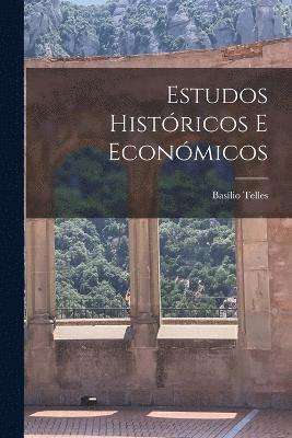 bokomslag Estudos Histricos E Econmicos