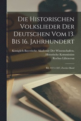Historischen Volkslieder Der Deutschen Vom 13. Bis 16. Jahrhundert