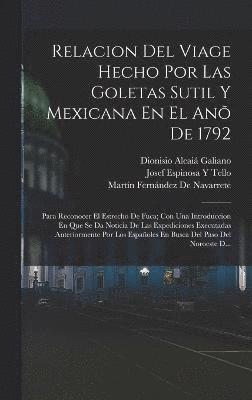Relacion Del Viage Hecho Por Las Goletas Sutil Y Mexicana En El An De 1792 1