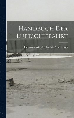 bokomslag Handbuch Der Luftschiffahrt