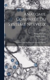 bokomslag Anatomie Compare Du Systme Nerveux