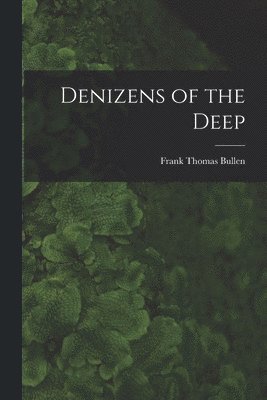 bokomslag Denizens of the Deep