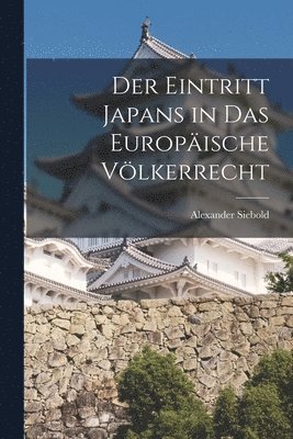 Eintritt Japans in das europäische Völkerrecht