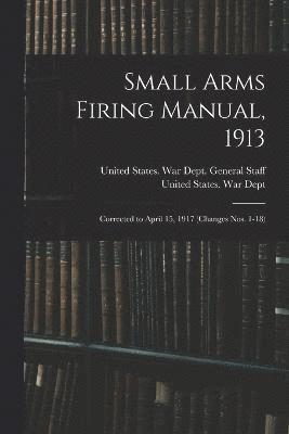 Small Arms Firing Manual, 1913
