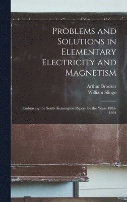 Problems and Solutions in Elementary Electricity and Magnetism