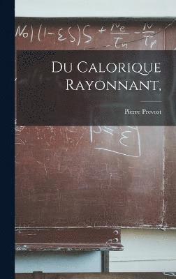 Du Calorique Rayonnant, 1