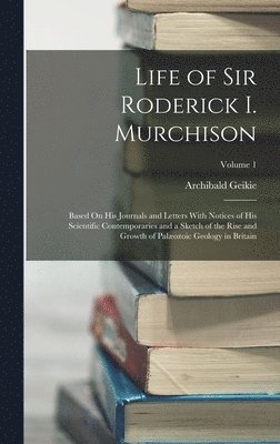 bokomslag Life of Sir Roderick I. Murchison