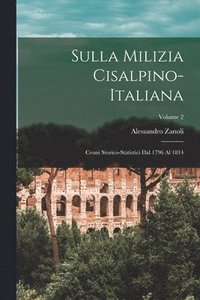 bokomslag Sulla Milizia Cisalpino-Italiana