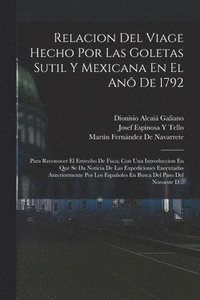 bokomslag Relacion Del Viage Hecho Por Las Goletas Sutil Y Mexicana En El An De 1792