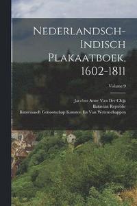 bokomslag Nederlandsch-Indisch Plakaatboek, 1602-1811; Volume 9