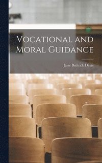 bokomslag Vocational and Moral Guidance