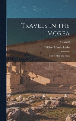 Travels in the Morea 1