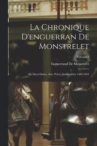 bokomslag La Chronique D'enguerran De Monstrelet