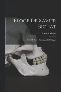 bokomslag Eloge De Xavier Bichat