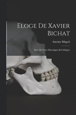 Eloge De Xavier Bichat
