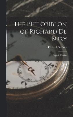 Richard de Bury, Richard De Bury - Philobiblon of Richard De Bury, Inbunden