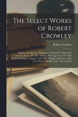 bokomslag The Select Works of Robert Crowley