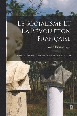Le Socialisme Et La Rvolution Franaise 1