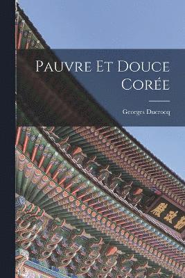 bokomslag Pauvre Et Douce Core