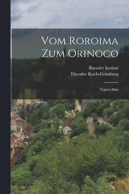 bokomslag Vom Roroima Zum Orinoco