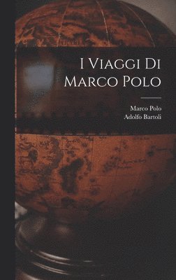 bokomslag I Viaggi Di Marco Polo