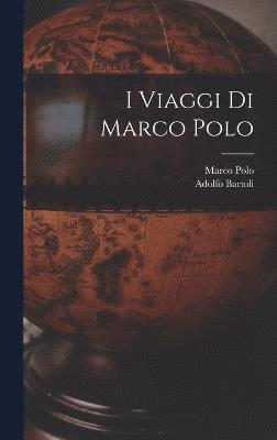 I Viaggi Di Marco Polo 1