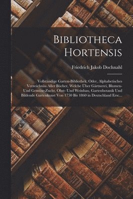 Bibliotheca Hortensis 1