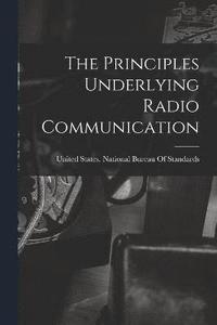 bokomslag Principles Underlying Radio Communication