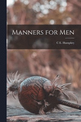 bokomslag Manners for Men