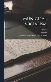 bokomslag Municipal Socialism