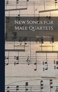 bokomslag New Songs for Male Quartets